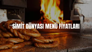 Simit Dünyası menü fiyatları
