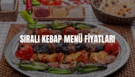 sıralı kebap menü fiyatları