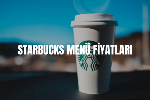 starbucks menü fiyatları