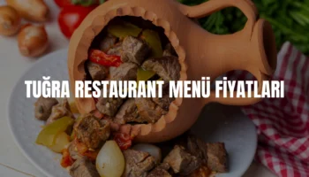 Tuğra Restaurant menü fiyatları