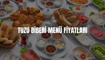 Tuzu Biberi menü fiyatları