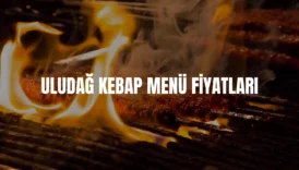 Uludağ Kebap menü fiyatları