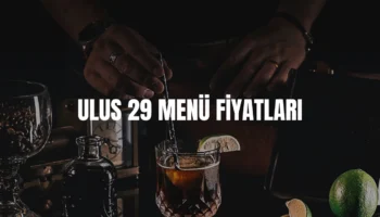 Ulus 29 menü fiyatları