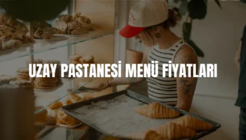 Uzay Pastanesi menü fiyatları