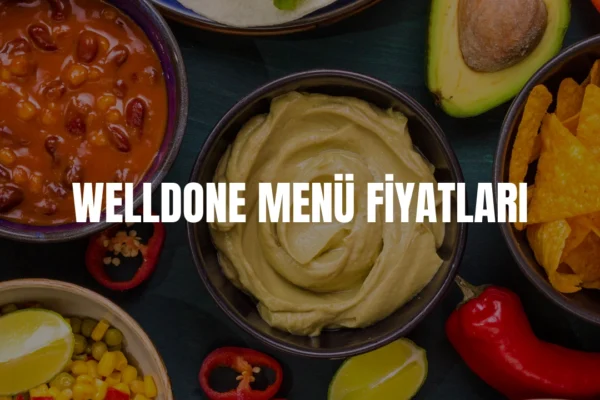 Welldone menü fiyatları