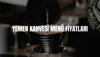 Yemen Kahvesi menü fiyatları