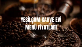 Yeşilçam Kahve Evi menü fiyatları