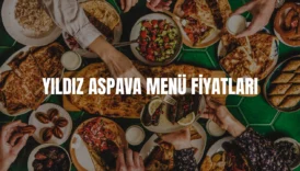 yıldız aspava menü fiyatları