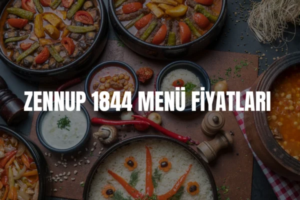 Zennup 1844 menü fiyatları